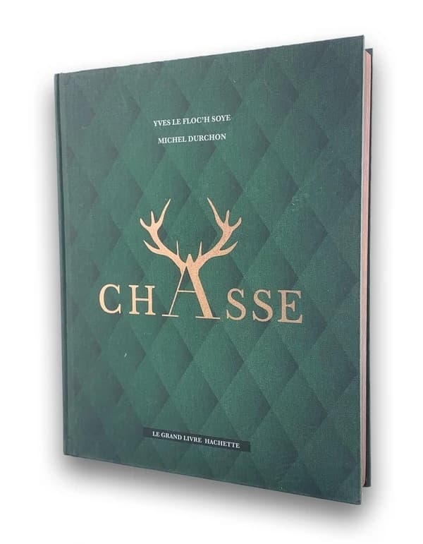 Chasse (Éd. augmentée) Yves Le Floc'h Soye,... Michel Durchon