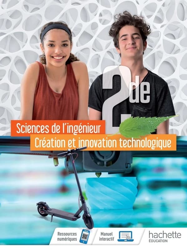 Sciences de l'ingénieur, création et innovation technologique ; 2de ; livre de l'élève (édition 2019)
