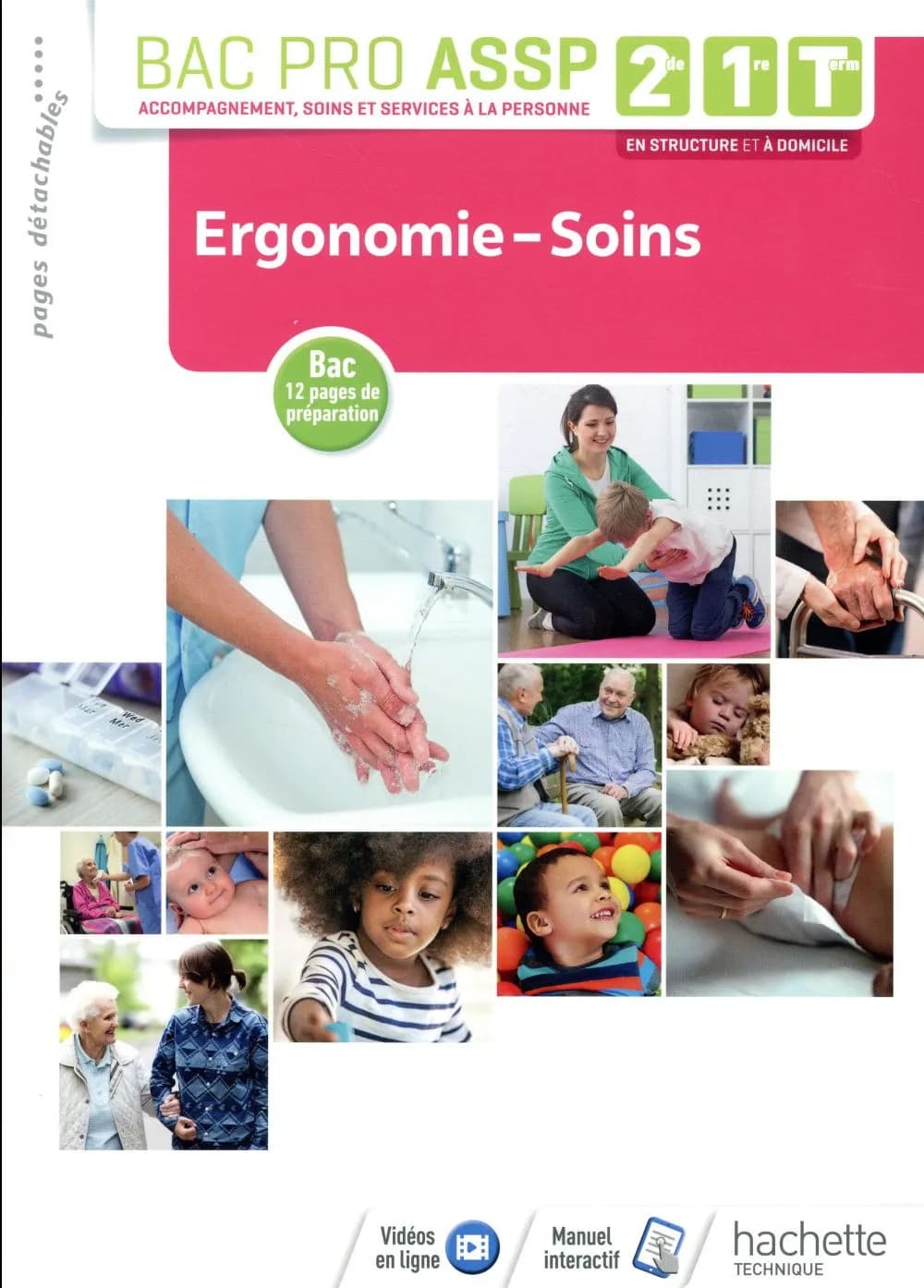 Ergonomie-Soins 2de, 1re, Tle Bac Pro ASSP
