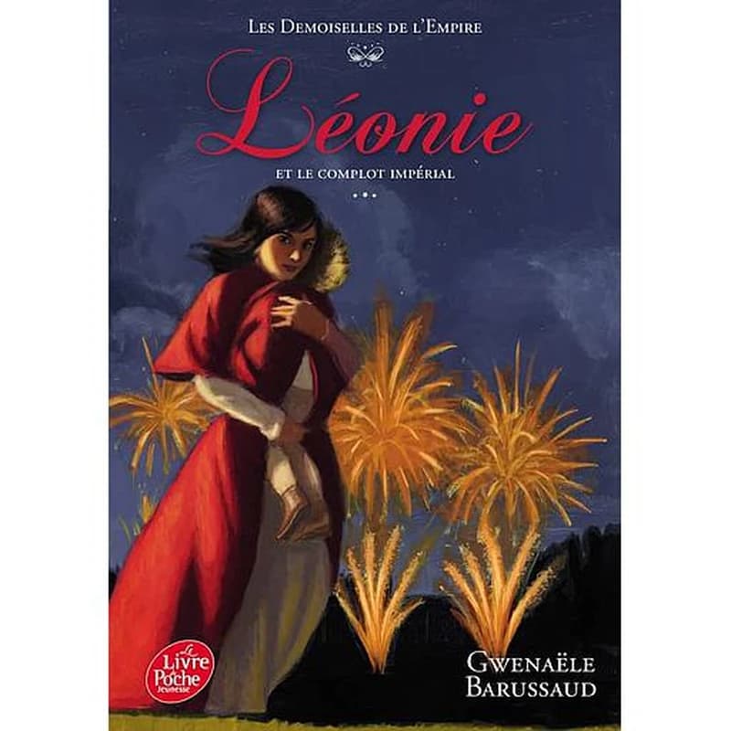 Les Demoiselles de l'Empire Tome 3 - Léonie et le complot impérial