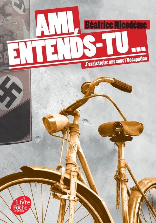 Ami, entends-tu : j'avais treize ans sous l'Occupation