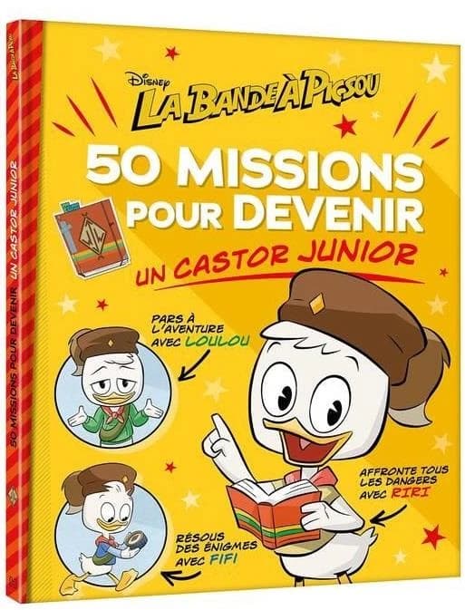 La bande à Picsou ; 50 missions pour devenir un Castor Junior
