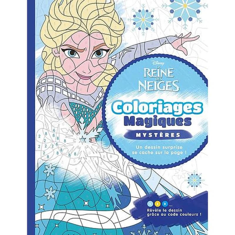 Coloriages magiques Mystères La reine des neiges : Un dessin surprise se cache sur la page ! Révèle le dessin grâce au code couleurs ! : [Album à colorier]