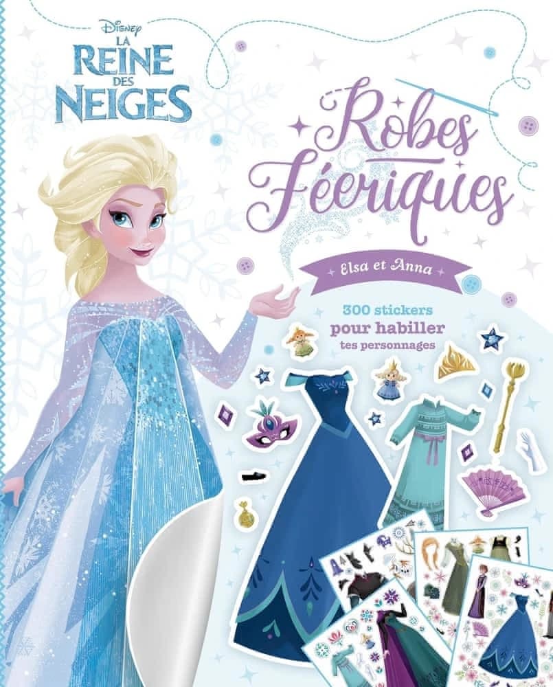 Robes féeriques : Elsa et Anna : 300 stickers pour habiller tes personnages : [Autocollant]