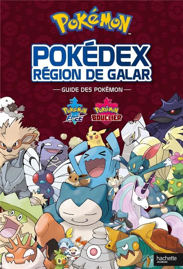 Pokédex : région de Galar : guide des Pokémon