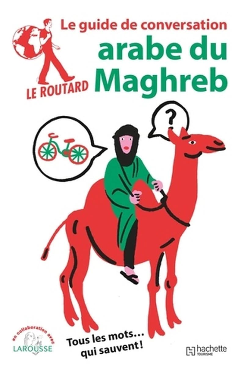 Le guide de conversation du routard : Maghreb
