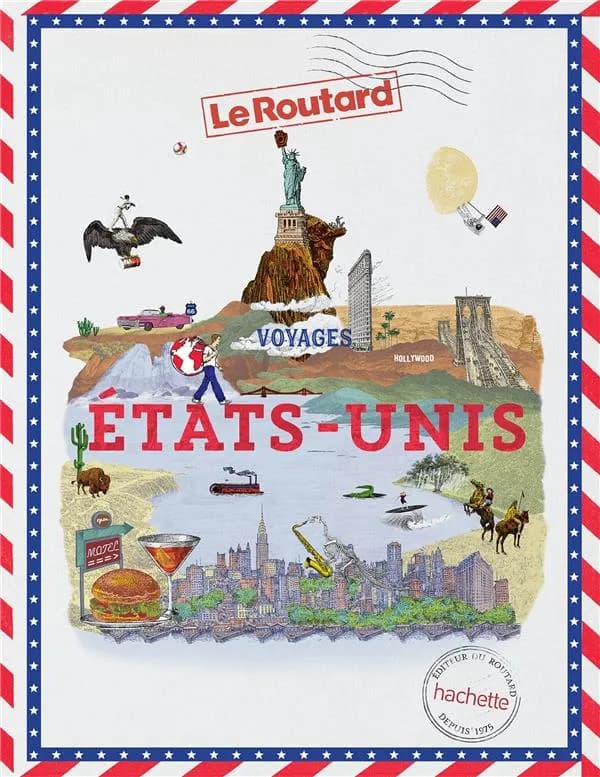 États-Unis : le Routard : votre passeport pour découvrir le monde