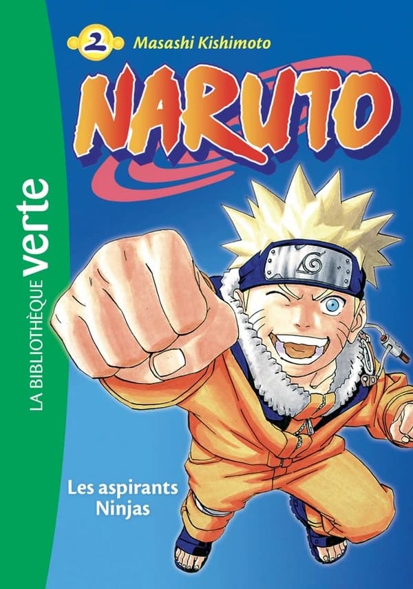 Les aspirants ninjas : [d'après] Masashi Kishimoto