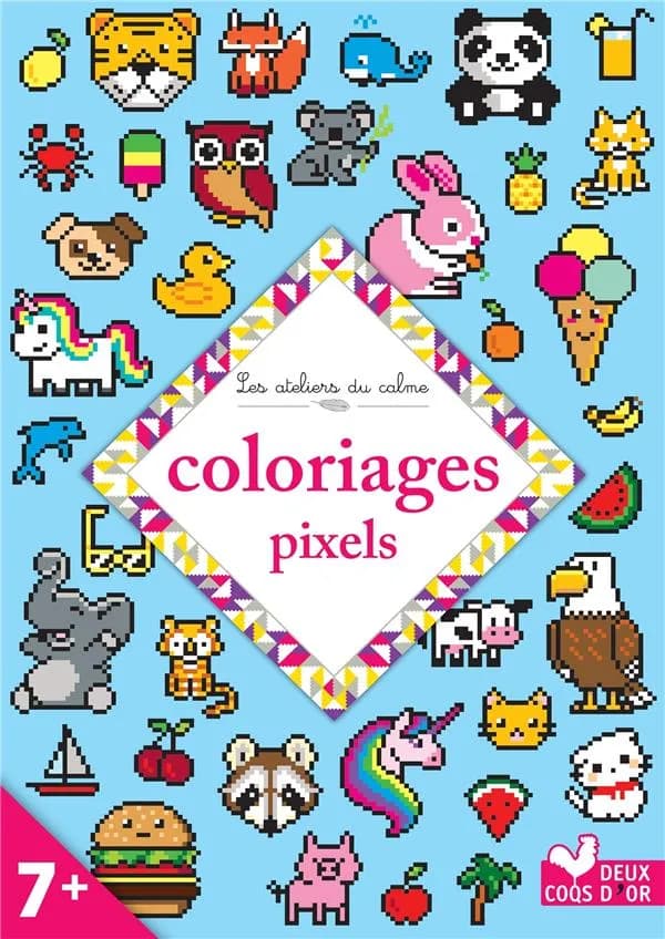 Coloriages pixels : [Album à colorier]