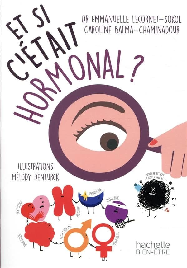Et si c'était hormonal ?