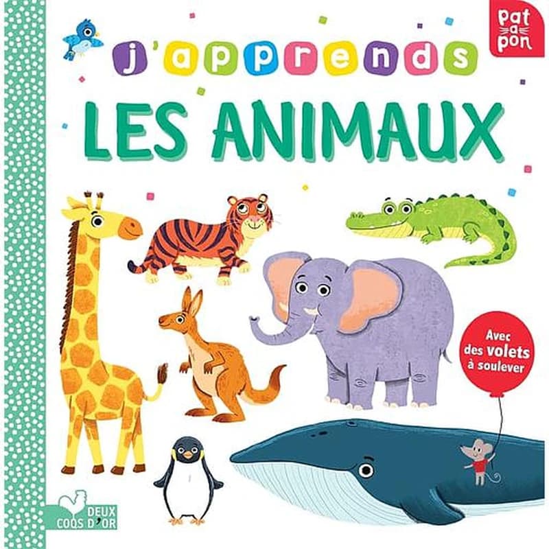 J'apprends les animaux : avec des volets à soulever