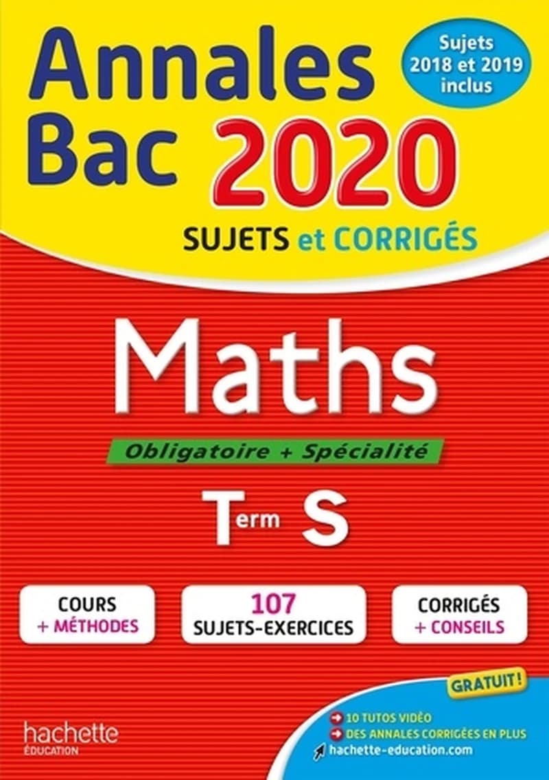 Maths Tle S Obligatoire + Spécialité - Sujets et corrigés