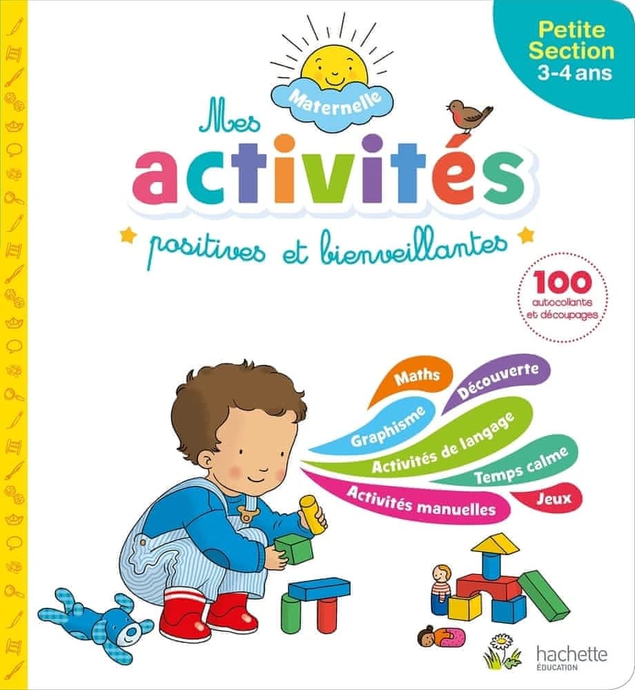 MES ACTIVITES POSITIVES ET BIENVEILLANTES - MATERNELLE PETITE SECTION (3-4 ANS)