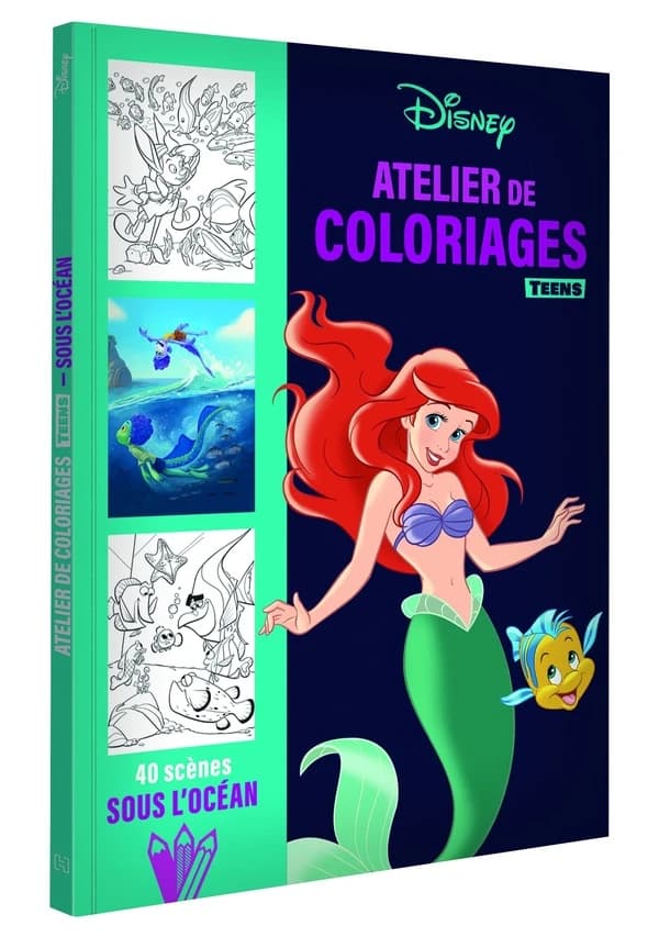 Atelier de coloriages Teens Disney : 40 scènes sous l'océan : [Album à colorier]