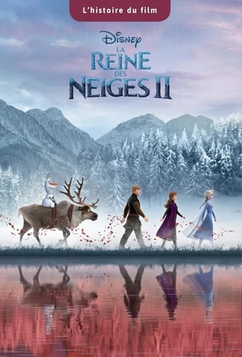 La Reine des neiges 2 - L'histoire du fi