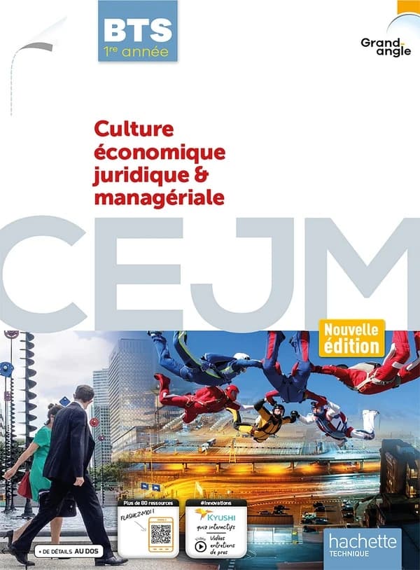 Grand angle : culture économique, juridique et managériale ; BTS 1re année ; livre élève