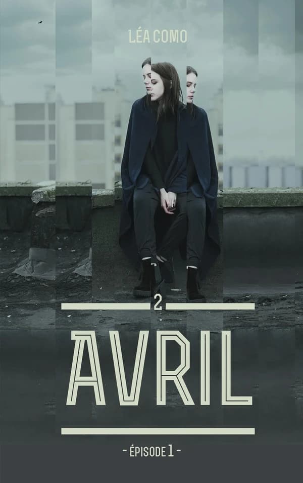 Avril. Tome 2. Épisode 1