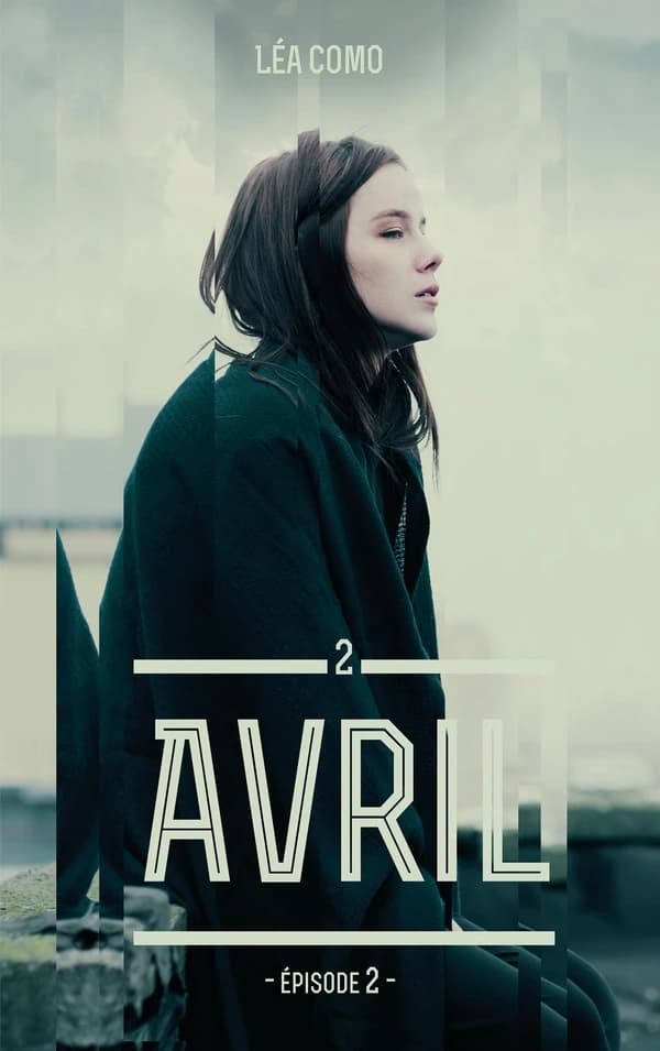 Avril. Tome 2. Épisode 2