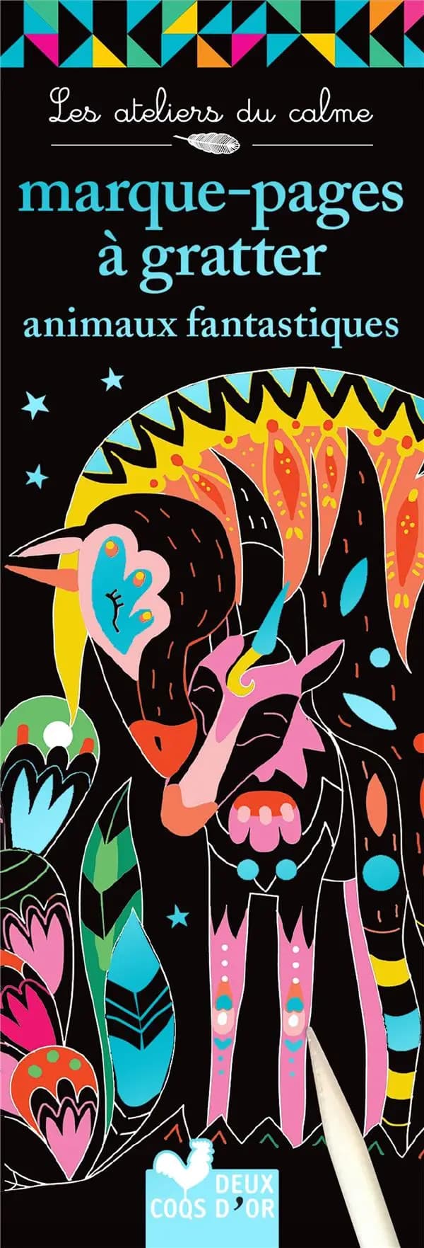 Les ateliers du calme ; marque-pages à gratter ; animaux fantastiques