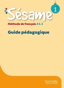 Sésame : méthode de français. 1, A1.1. Guide pédagogique