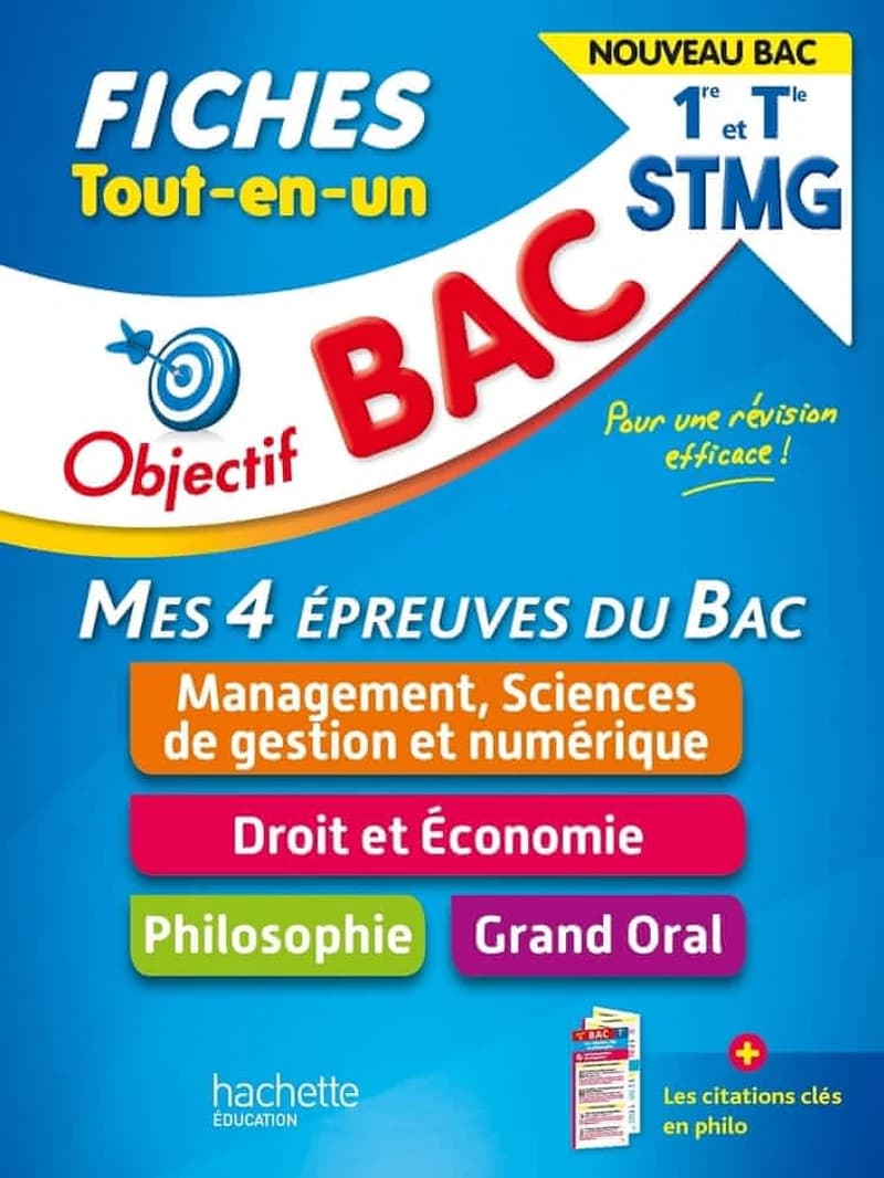Objectif bac : mes 4 épreuves du bac, management, sciences de gestion et numérique, droit et économie, philosophie, grand oral ; 1re, terminale STMG ; fiches tout-en-un