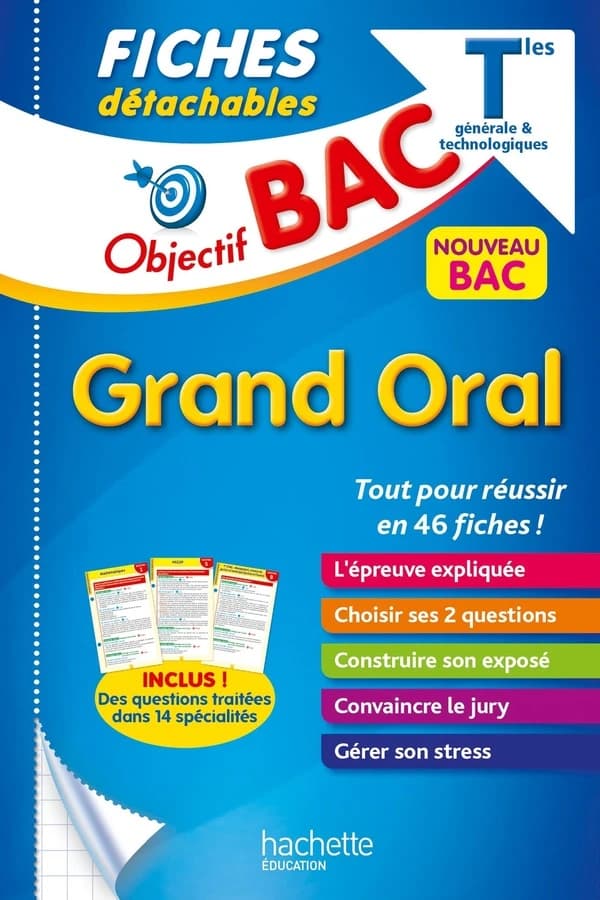 Objectif bac : grand oral ; terminale générale et technologique ; fiches détachables
