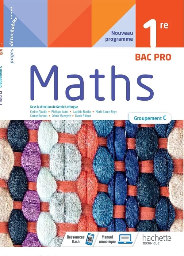 Mathématiques 1re Bac Pro groupement C : Cahier de l'élève