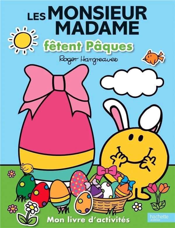 Les Monsieur Madame fêtent Pâques ; mon livre d'activités