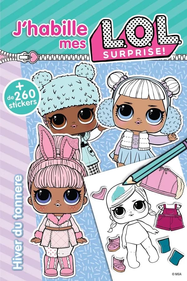 J'habille mes L.O.L. Surprise ! : hiver de tonnerre : +de 260 stickers : [Album à colorier]