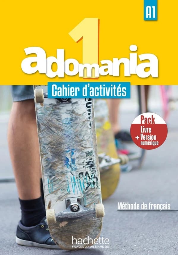 ADOMANIA 1 : FLE ; cahier d'activités ; A1