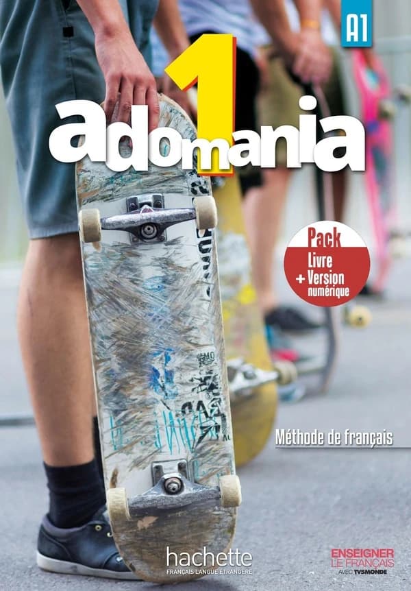 ADOMANIA 1 : FLE ; méthode de français ; A1