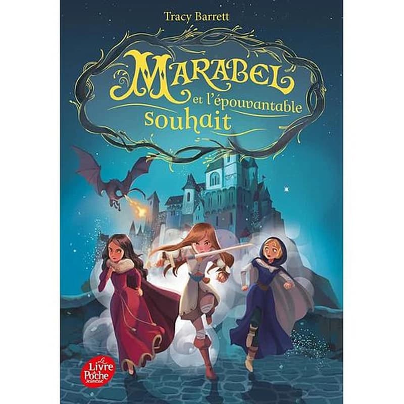 Marabel et l'épouvantable souhait