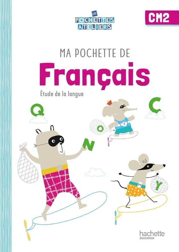 Ma pochette de français ; CM2 ; étude de la langue