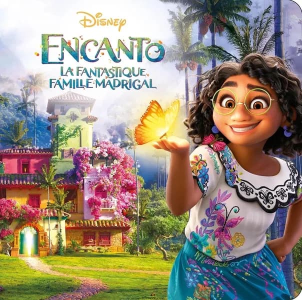 Encanto : La fantastique famille Madrigal