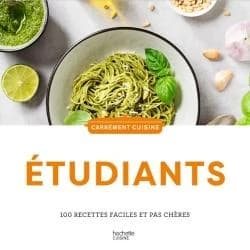 Étudiants : 100 recettes rapides et économiques