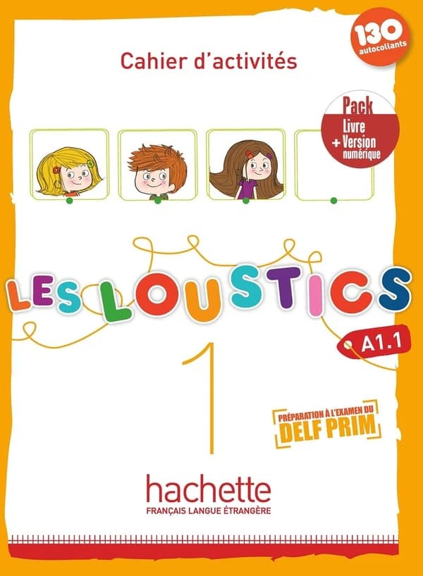 Les loustics 1 : FLE ; cahier d'activités ; A1.1