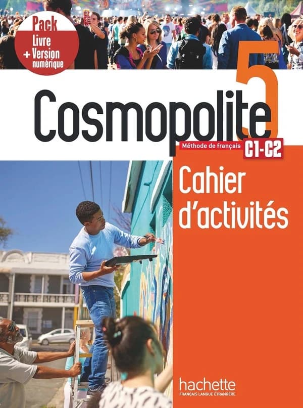Cosmopolite 5 ; FLE ; cahier d'activités ; C1-C2