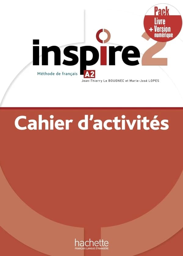 Inspire 2 ; FLE ; cahier d'activités ; A2