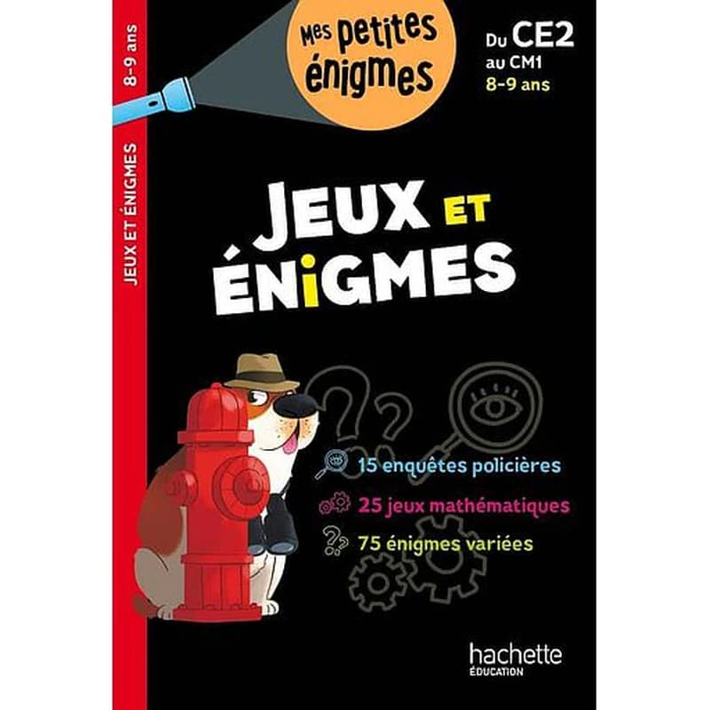 Jeux et énigmes : du CE2 au CM1, 8-9 ans