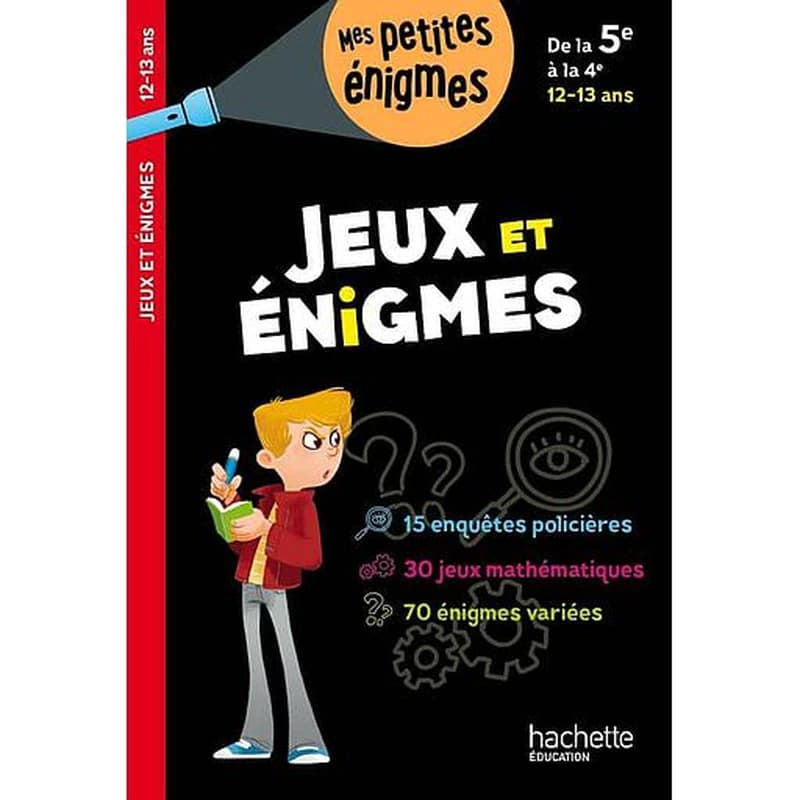 Jeux et énigmes de la 5e à la 4e - Cahier de vacances