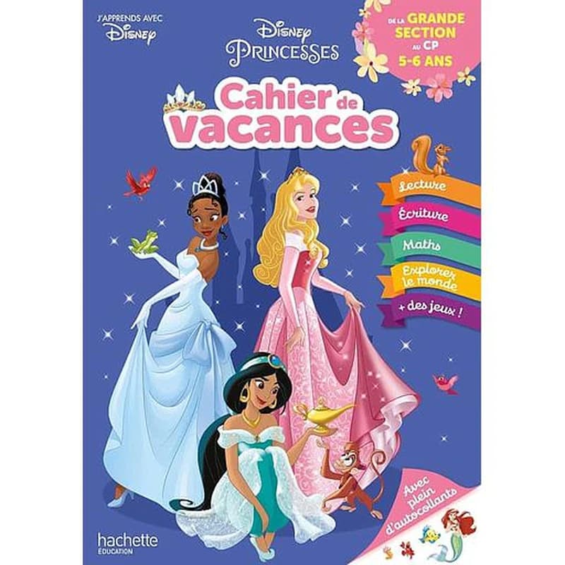 DISNEY - PRINCESSES - DE LA GRANDE SECTION AU CP - CAHIER DE VACANCES 2024