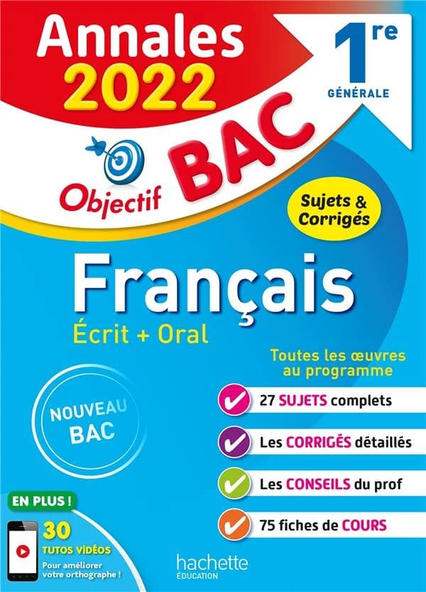 Objectif bac ; français écrit + oral ; 1re générale ; annales (édition 2022)