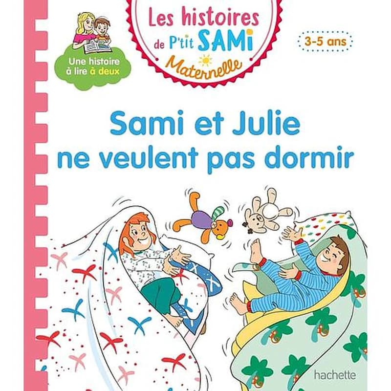 Sami et Julie ne veulent pas dormir