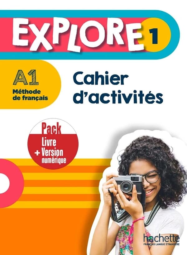 Explore 1 ; FLE ; A1 ; cahier d'activités