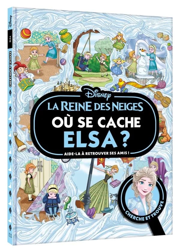 Où se cache Elsa ? : aide-la à retrouver ses amis ! : cherche et trouve