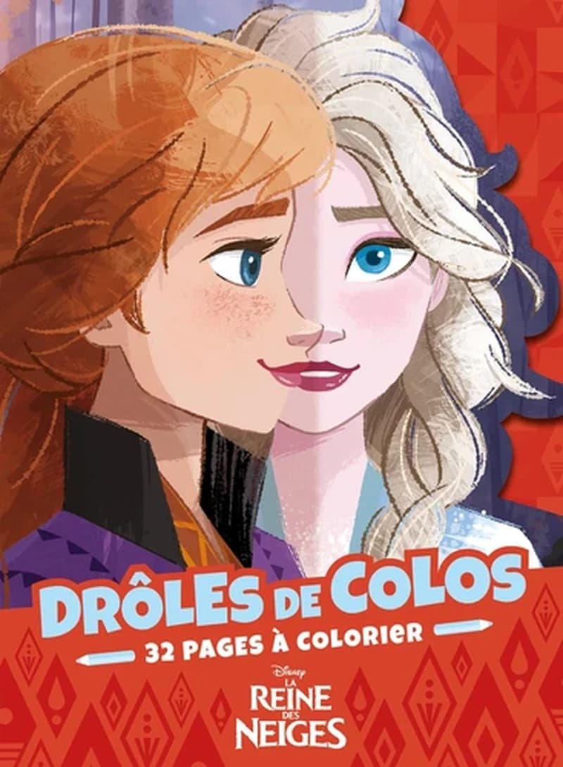 Drôles de colos : la Reine des Neiges - Disney : [Album à colorier]
