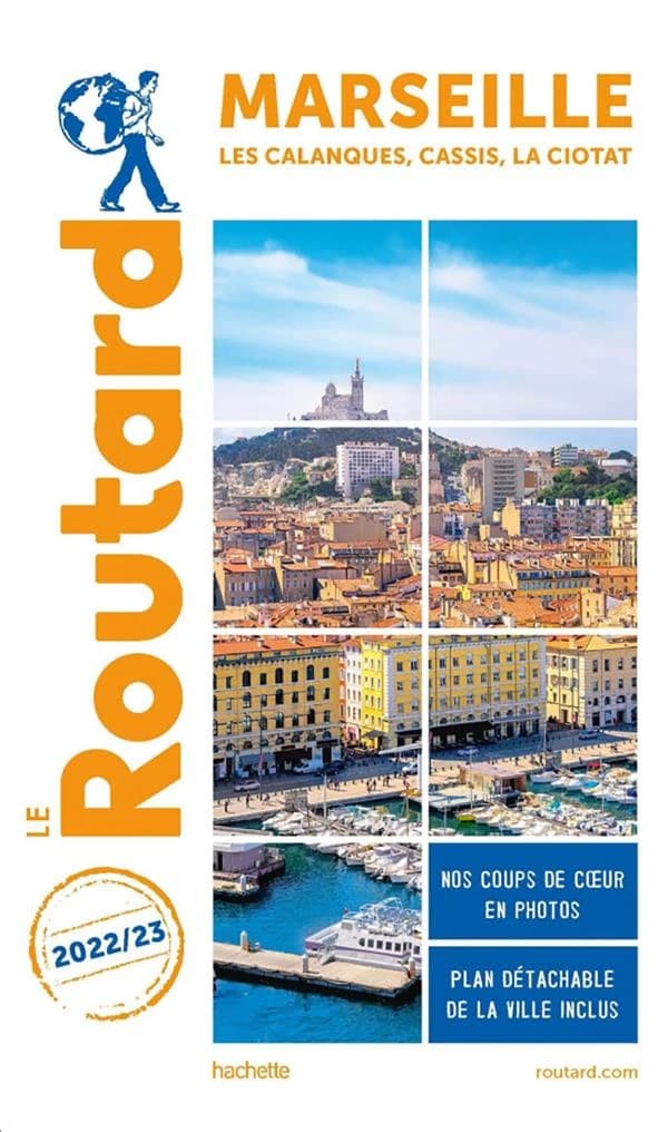 Marseille : les Calanques, Cassis, la Ciotat ([Éd.] 2022-23)