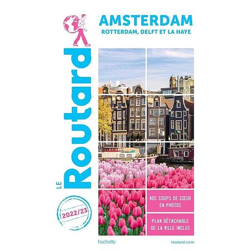Amsterdam : Rotterdam, Delft et La Haye ([Éd.] 2022-23)
