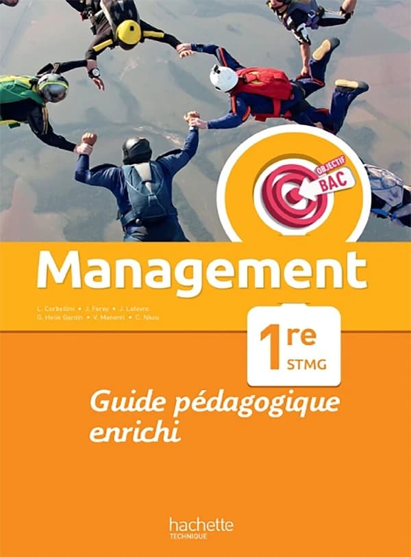 Objectif bac : management ; 1re STMG ; guide pédagogique