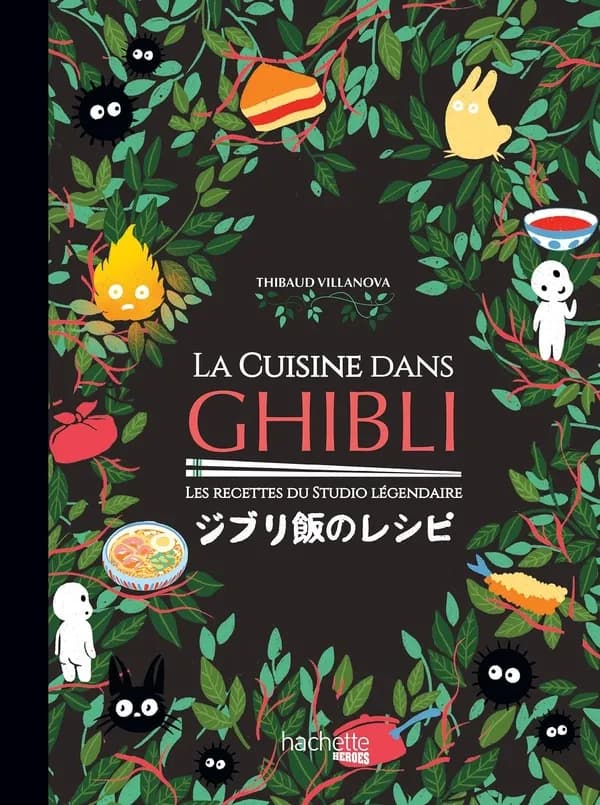 La cuisine dans Ghibli : les recettes du studio légendaire